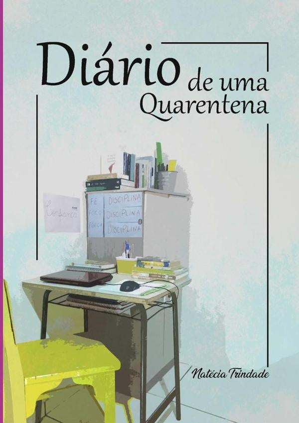 Diario De Uma Quarentena | Natecia Trindade