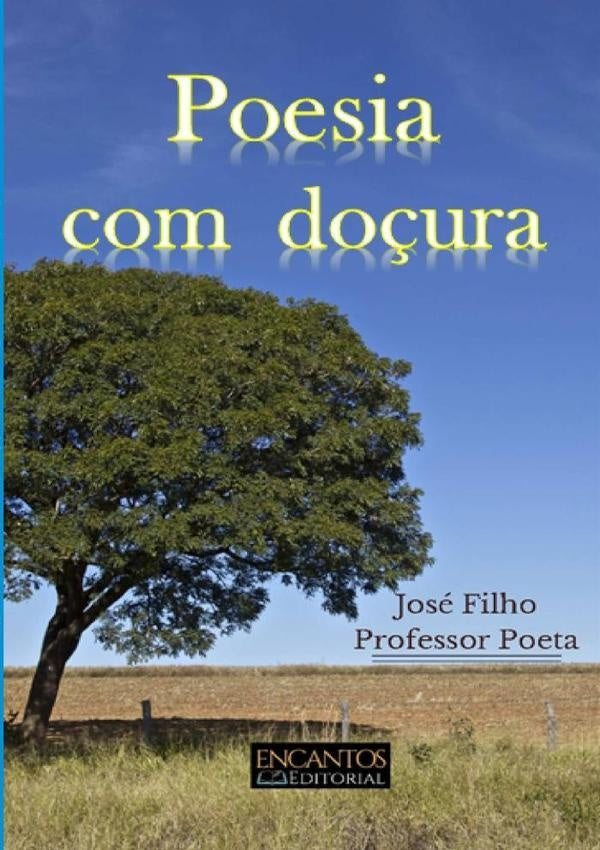 Poesia Com Do?ura | FranciscoJoseCavalcanteVasconcelos Filho