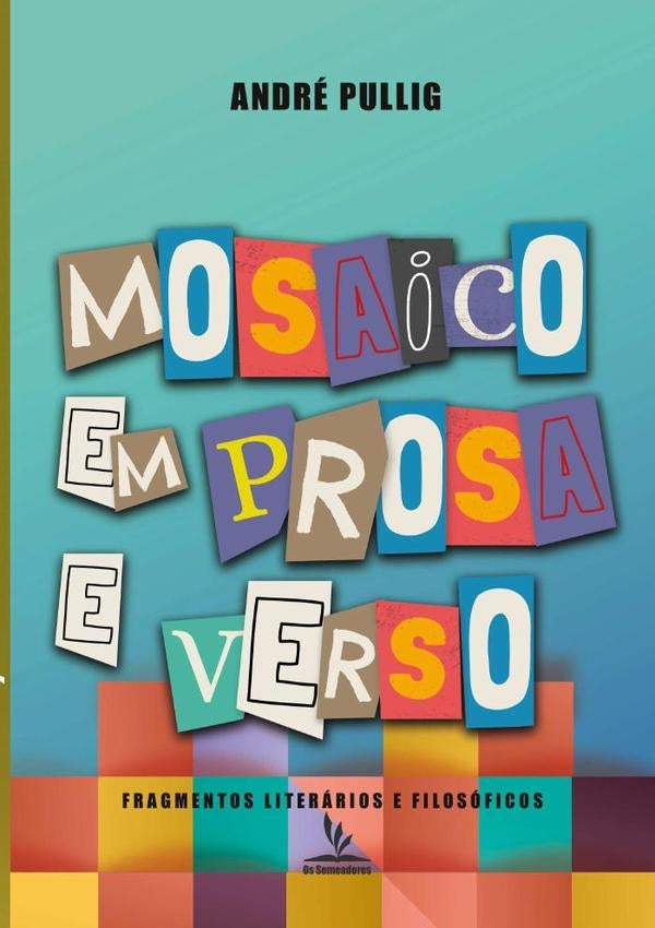 Mosaico Em Prosa E Verso | Andre Pullig