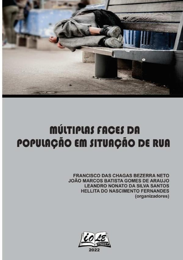 Multiplas Faces Da Popula??o Em Situa??o De Rua | Bezerra Neto