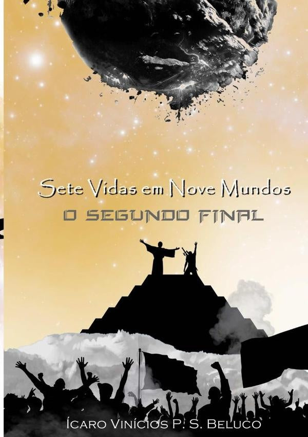 Sete Vidas Em Nove Mundos | icaroViniciosP.S. Beluco
