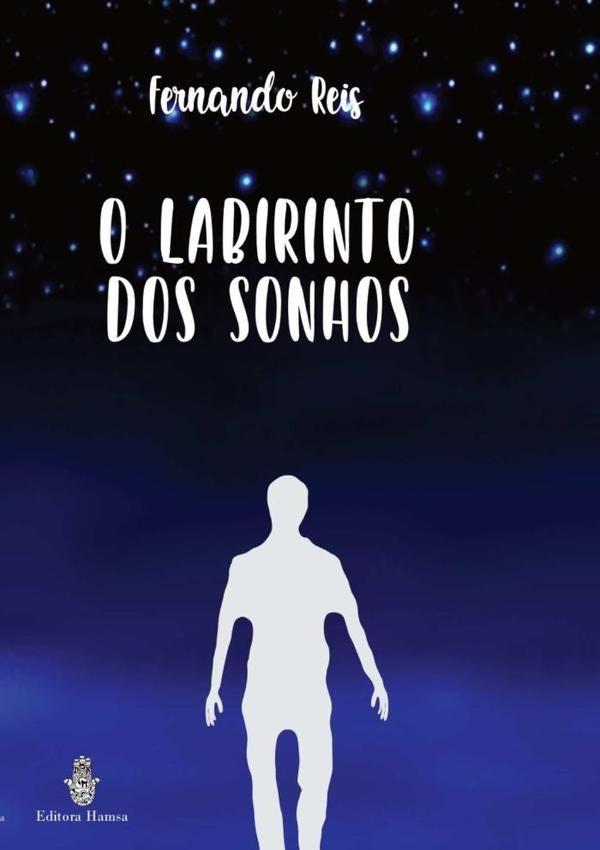 O Labirinto Dos Sonhos | Fernando Reis