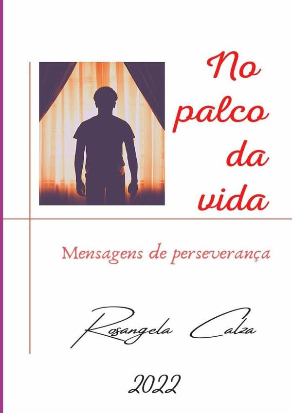 No Palco Da Vida | Rosangela Calza
