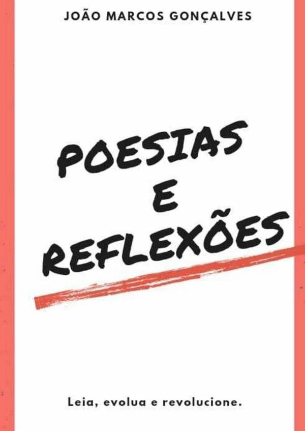 Poesias E Reflex?es | Jo?oMarcos Gon?alves