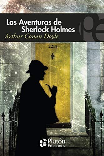 Las Aventuras de Sherlock Holmes | SIR ARTHUR CONAN DOYLE