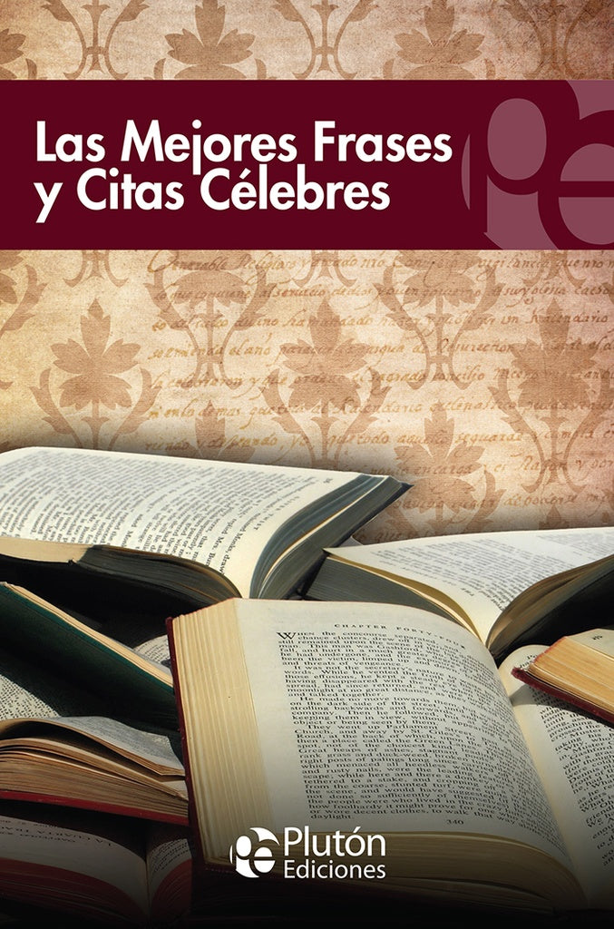 Las mejores frases y citas célebres | Varios autores