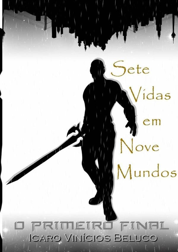 Sete Vidas Em Nove Mundos | icaroViniciosP.S. Beluco