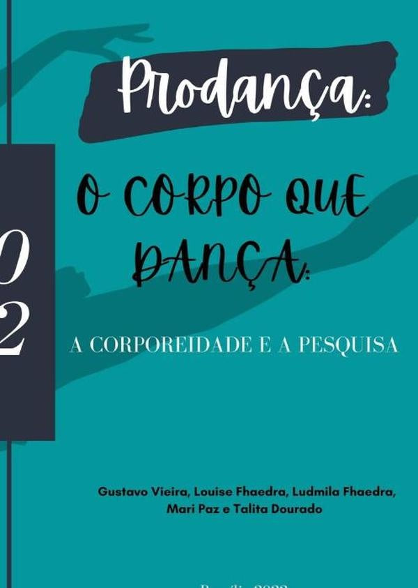 Prodan?a: O Corpo Que Dan?a | GustavoMariaPazETalitaDourado.LudmilaFhaedraLouise