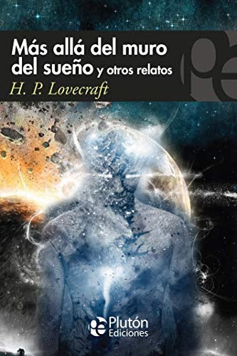 Más allá del muro del sueño y otros relatos | H.P. Lovecraft