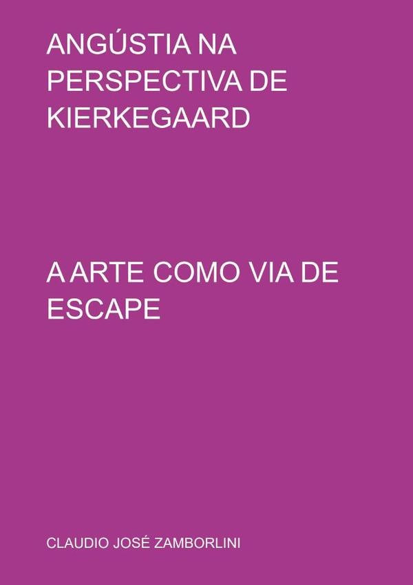 Angustia Na Perspectiva De Kierkegaard | ClaudioJose Zamborlini