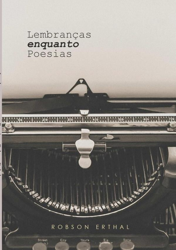Lembran?as Enquanto Poesias | Robson Erthal