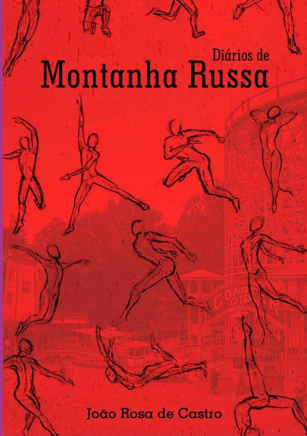 Diarios De Montanha Russa | Jo?oRosaDe Castro