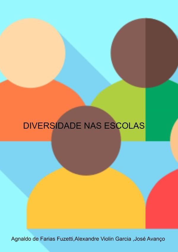 Diversidade Nas Escolas | AgnaldojoseAvan?oalexandreViolinGarciaDeFarias Fuz