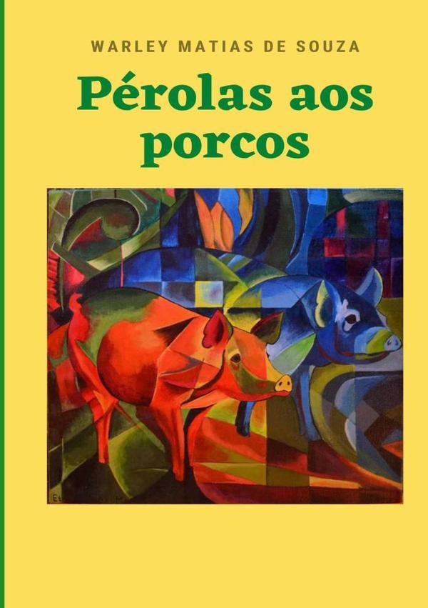 Perolas Aos Porcos | WarleyMatiasDe Souza