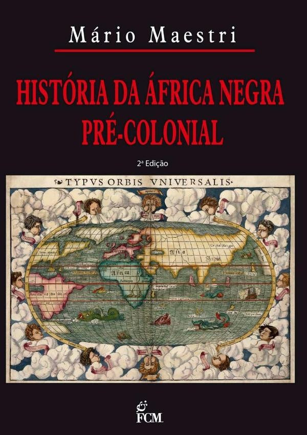 Historia Da africa Negra Pre-colonial | Mario Maestri