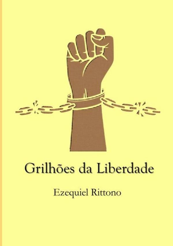 Grilh?es Da Liberdade | Ezequiel Rittono