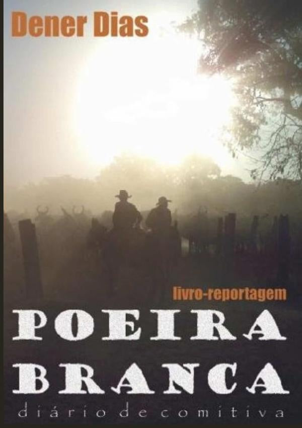 Poeira Branca | Dener Dias
