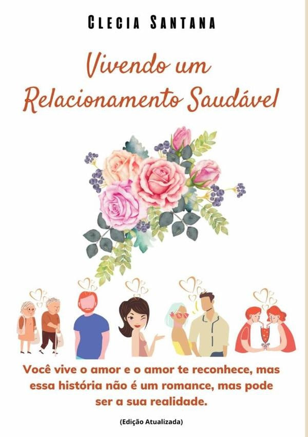 Vivendo Um Relacionamento Saudavel | Clecia Santana