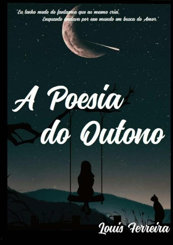 A Poesia Do Outono | Louis Ferreira