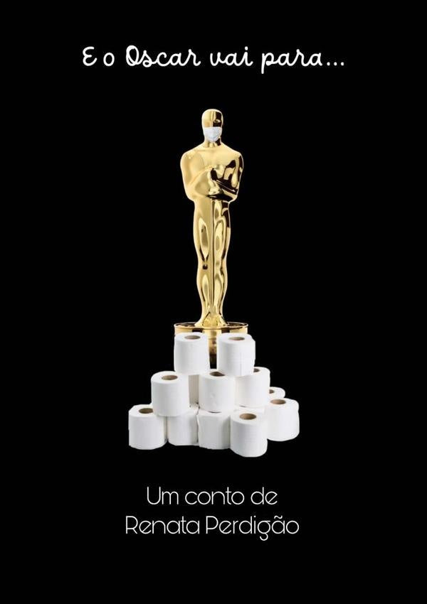 "e O Oscar Vai Para..." | Renata Perdig?o