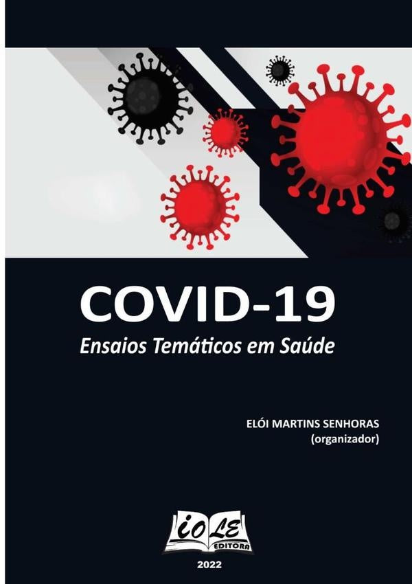 Covid-19: Ensaios Tematicos Em Saude | EloiMartinsSenhoras (organizador)