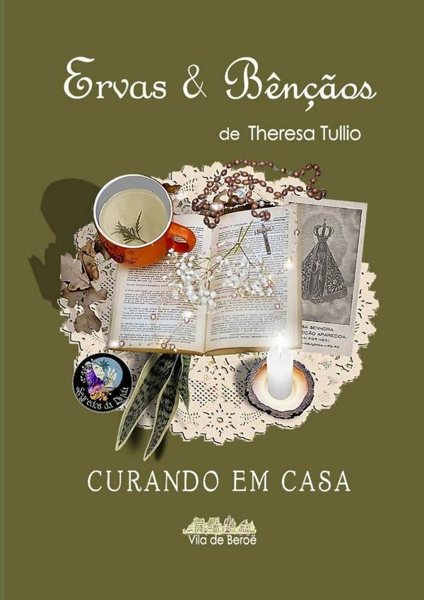 Ervas & B?n??os | Theresa Tullio