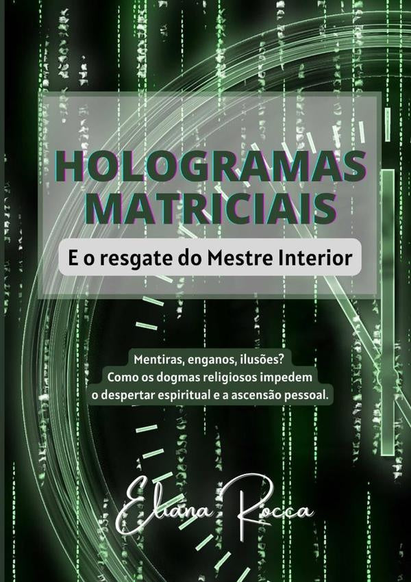 Hologramas Matriciais | Eliana Rocca