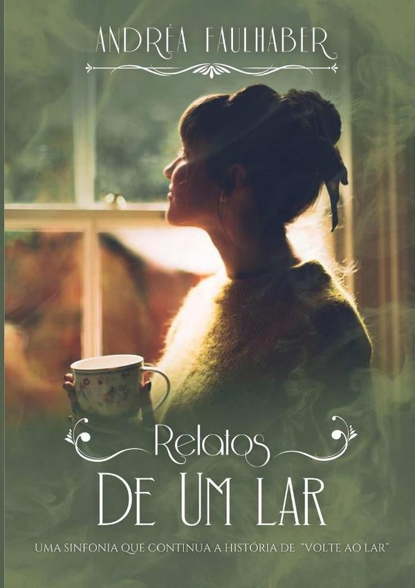 Relatos De Um Lar | Andrea Faulhaber