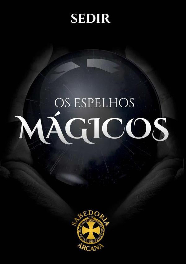 Os Espelhos Magicos | Paul Sedir
