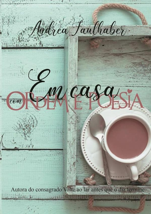 Em Casa | Andrea Faulhaber