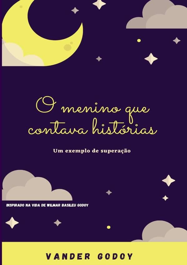 O Menino Que Contava Historias | Vander Godoy