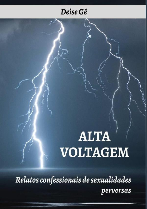 Alta Voltagem | Deise G?