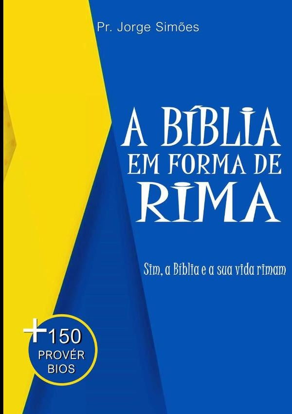 A Biblia Em Forma De Rima | JorgeDeJesus Sim?es