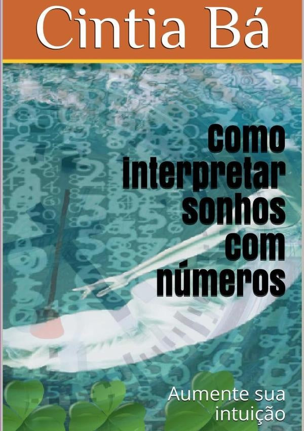 Como Interpretar Sonhos Com Numeros | Cintia Ba