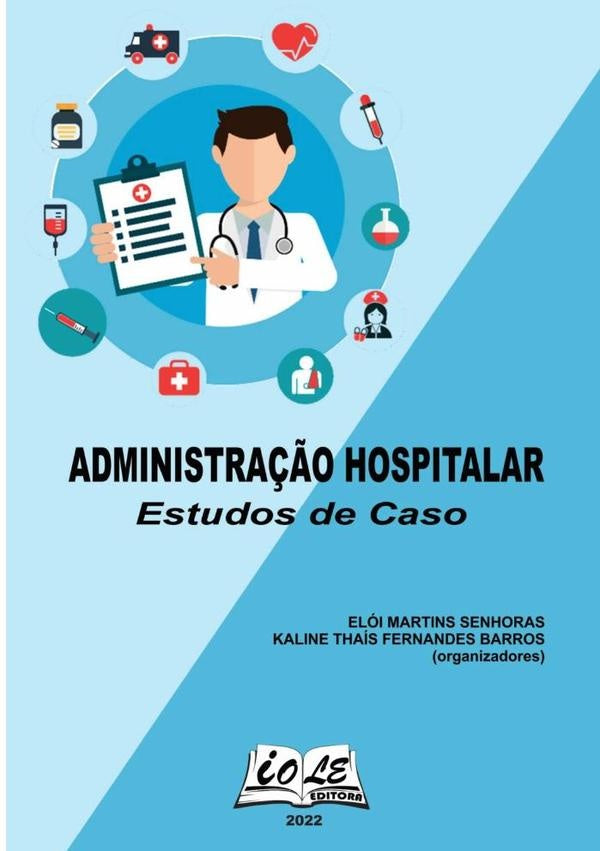 Administra??o Hospitalar: Estudos De Caso | Martins Senhoras