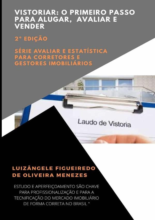 Vistoriar O Primeiro Passo Para Alugar, Avaliar E Vender | Luiz?ngeleFigueiredoDeOliveira Menezes