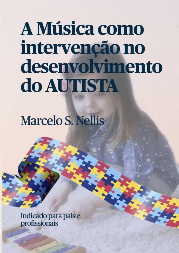 A Musica Como Interven??o No Desenvolvimento Do Autista | MarceloSilveira Nellis