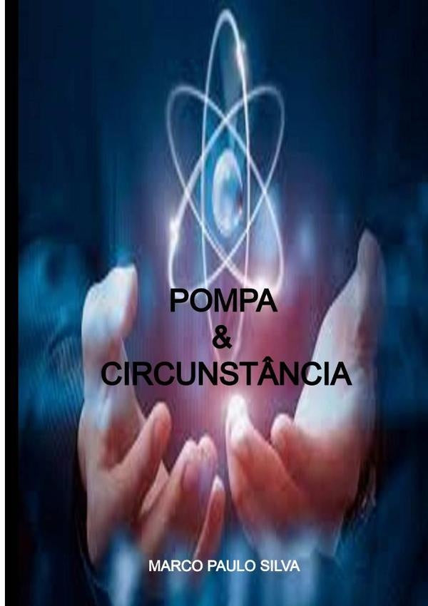 Pompa & Circunst?ncia | MarcoPaulo Silva
