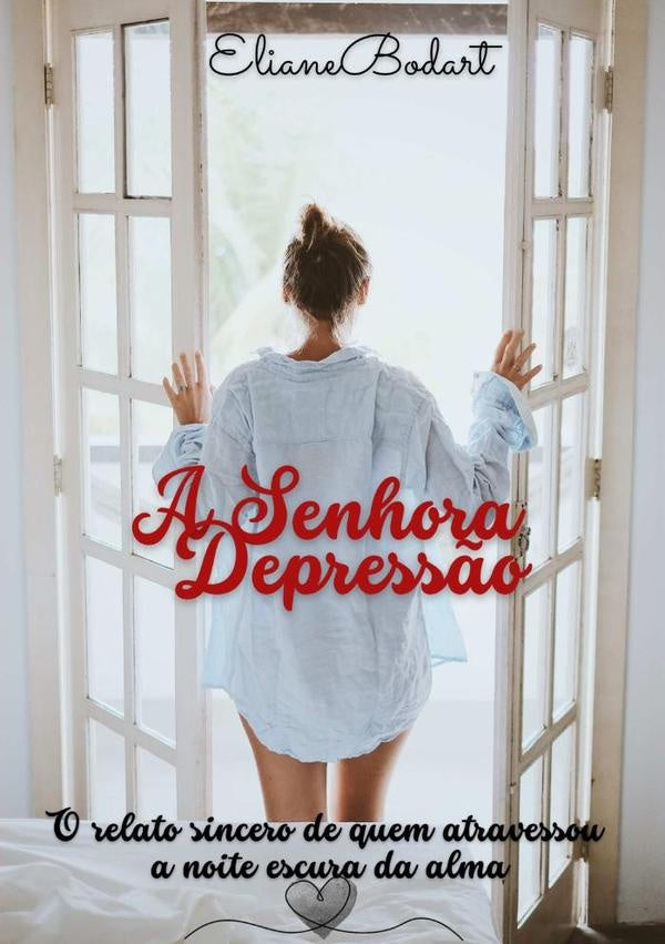A Senhora Depress?o | Eliane Bodart