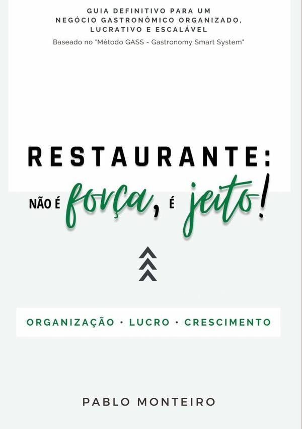 Restaurante: N?o e For?a, e Jeito! | Pablo Monteiro