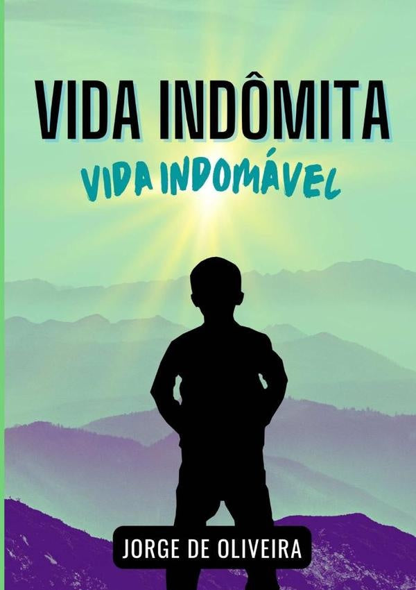 Vida Ind?mita | Jorge de Oliveira