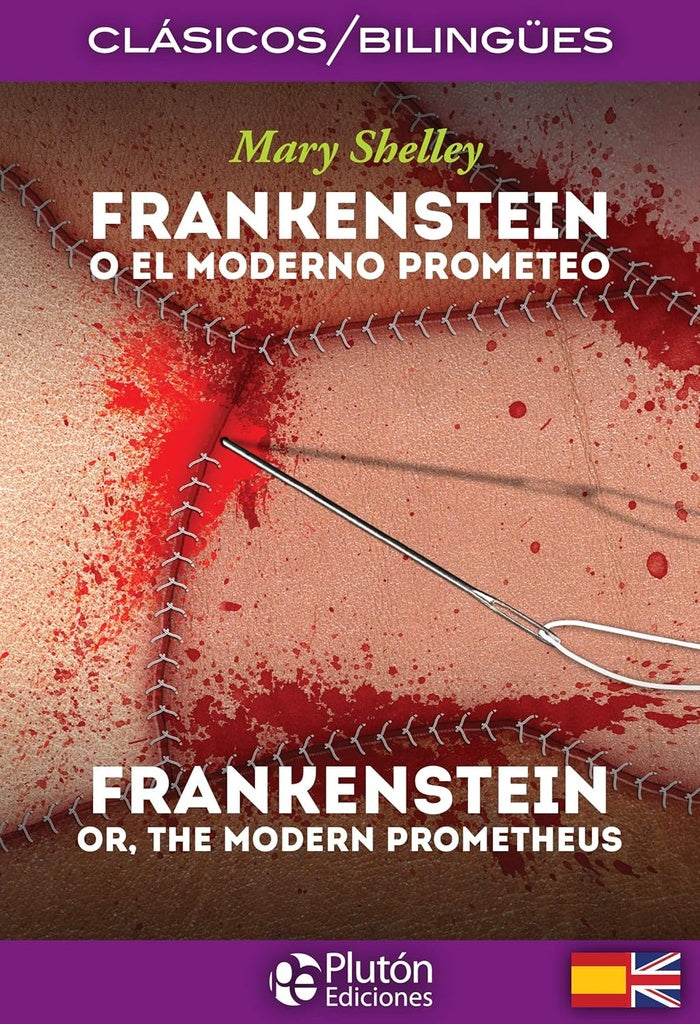 Frankenstein o el moderno Prometeo / Frankenstein or the modern Prometheus. Bilingüe | MARY SHELLEY