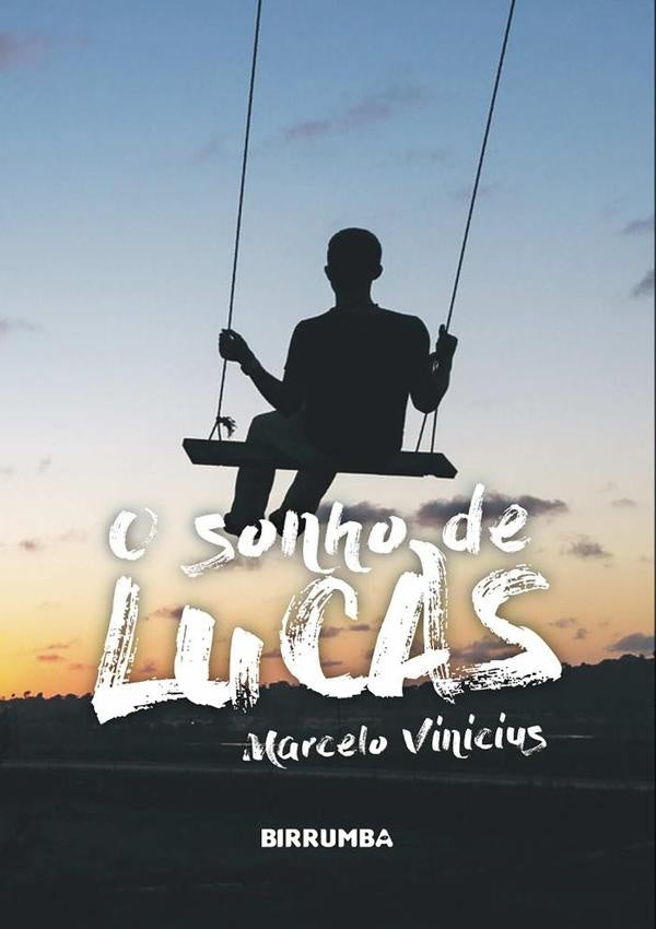 O Sonho De Lucas | MarceloViniciusMiranda Barros