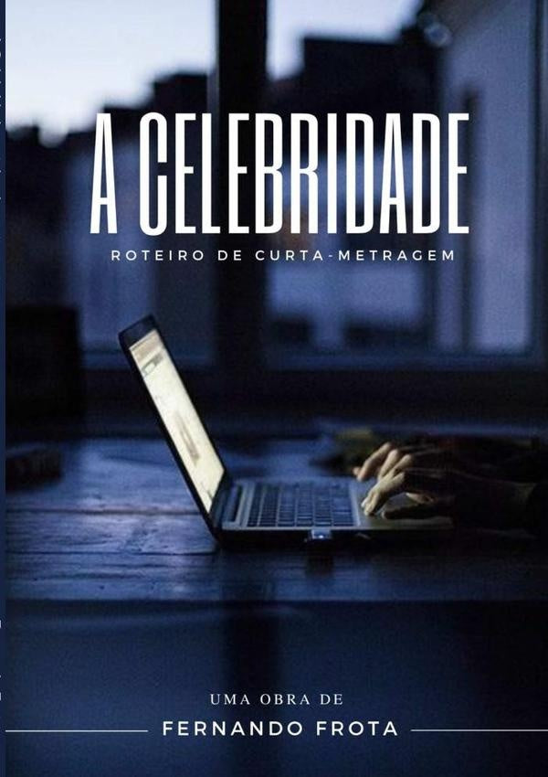 A Celebridade | Fernando Frota