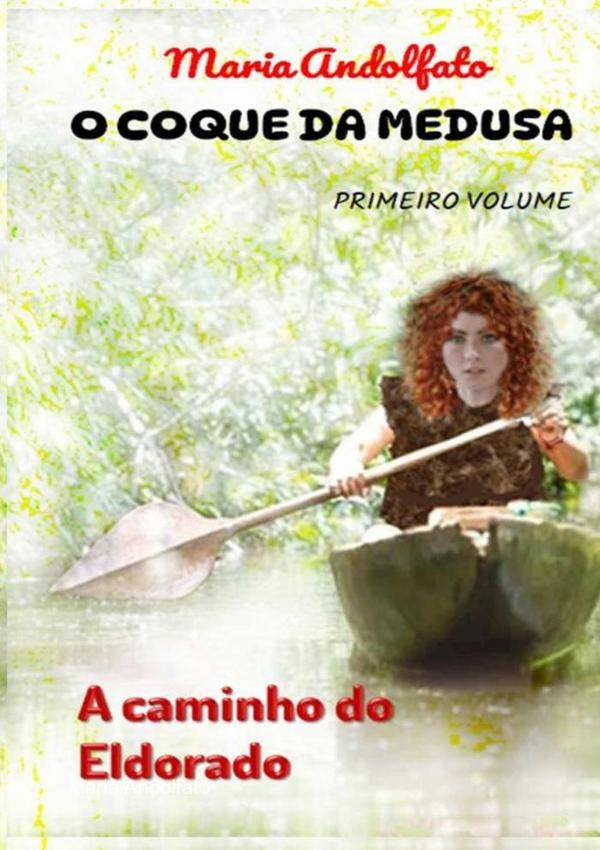 O Coque Da Medusa - Volume Um | Maria Andolfato