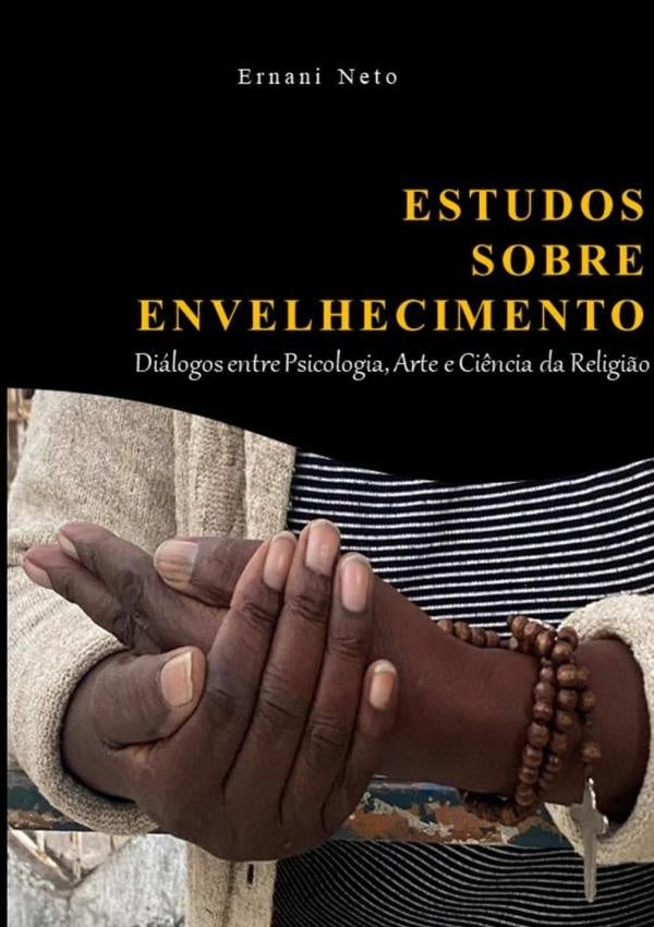 Estudos Sobre Envelhecimento | Ernani Neto