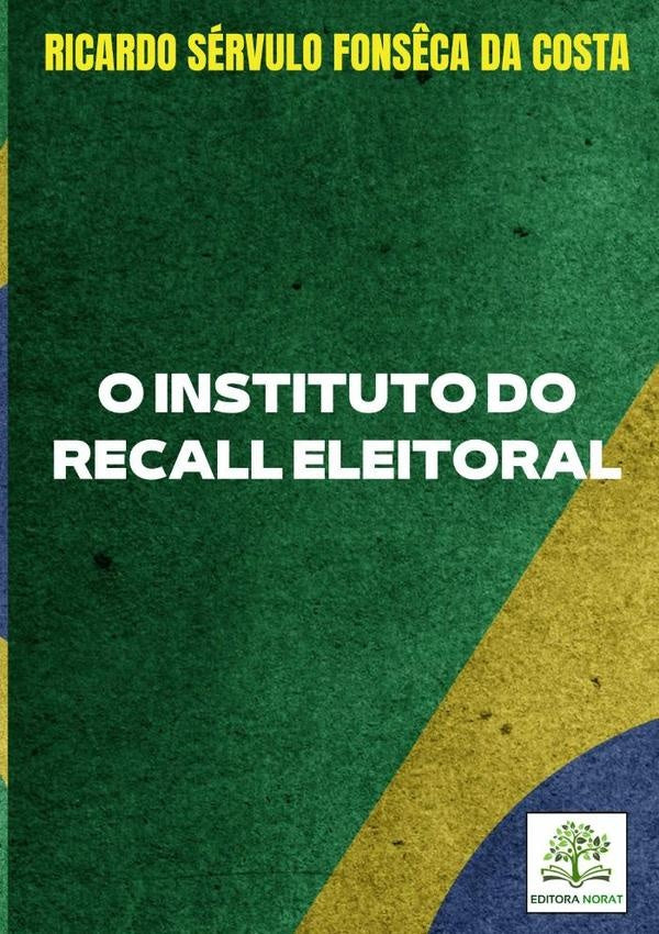 O Instituto Do Recall Eleitoral | RicardoServuloFons?caDa Costa