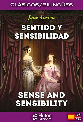 Sentido y Sensibilidad / Sense and Sensibility. Clásicos Bilingües | Jane Austen