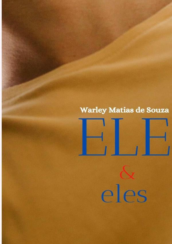 Ele & Eles | WarleyMatiasDe Souza
