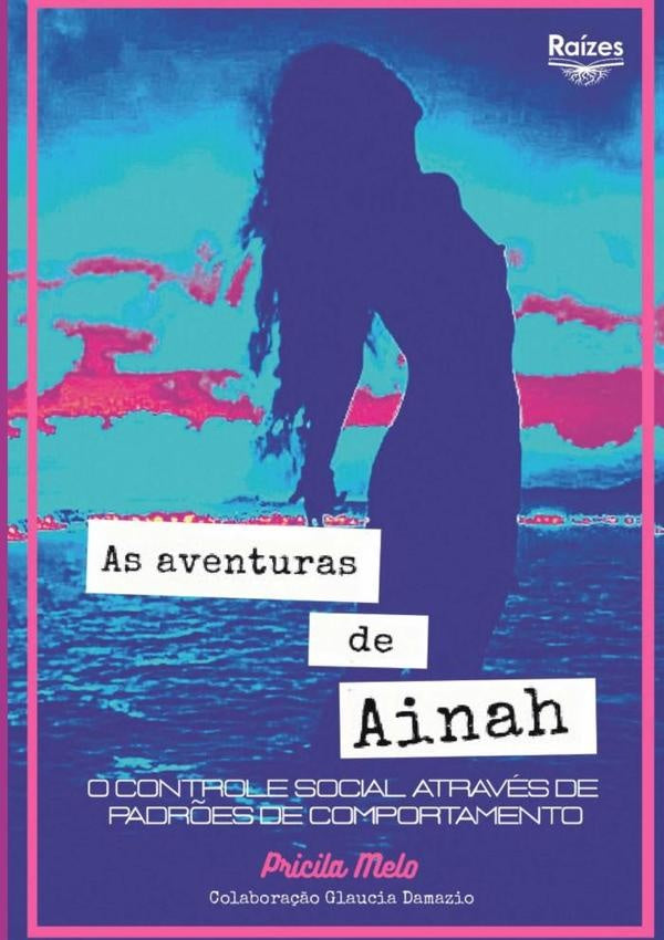 As Aventuras De Ainah | PricilaCarvalhoDe Melo
